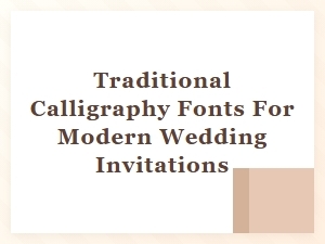 Traditional Calligraphy Fonts for Wedding Invitations
